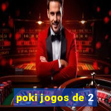 poki jogos de 2